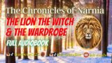 The Lion, the Witch and the Wardrobe: Full Audiobook