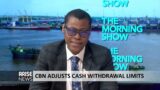 The Morning Show: CBN Adjusts Cash Withdrawal Limits