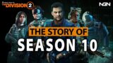 The Story Behind SEASON 10 || The Division 2
