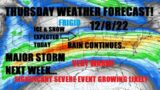 Thursday weather forecast! 12/8/22 Frigid vs Warm. Ice, snow, & rain. Major storm next week..