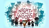 Time for Night in the Woods! [Stream]
