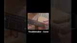 Troublemaker – Cover #troublemaker
