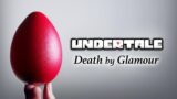 UNDERTALE – Death by Glamour
