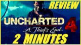 Uncharted 4: A Thief's End – 2 Minutes REVIEW – Short Review