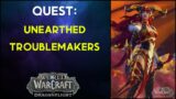 Unearthed Troublemakers – Quest – WoW Dragonflight