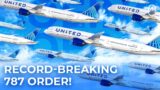 United Airlines Places Biggest Widebody Order In US History For Up To 200 Boeing 787s
