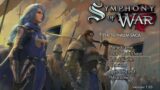 Unwise Gameplay – Symphony of War: The Nephilim Saga #9