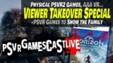 Viewer Takeover Special | Physical PSVR2 Games, AAA VR & More! | PSVR GAMESCAST LIVE