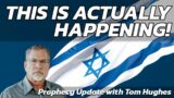 WOW! This Is Actually Happening! | Prophecy Update with Tom Hughes