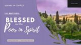 WS – The Beatitudes : Blessed Are The Poor In Spirit