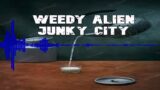 Weedy Alien Junky city beats