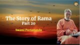Week 20 || The Story of Rama || Swami Purnananda