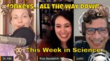 Welcome To The Science Monkey House – This Week in Science (TWIS) Podcast