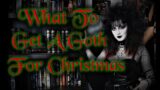 What To Get A Goth For Christmas