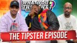 What You Thought #107 | The Tipster Episode