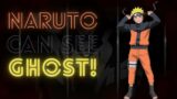 What if Naruto can See Ghosts ( Part 14 )