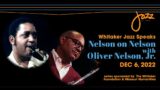 Whitaker Jazz Speaks: Nelson on Nelson Live from Jazz St. Louis