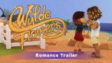 Wylde Flowers Romance Trailer
