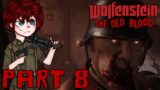 ZOMBIES?! – WOLFENSTEIN THE OLD BLOOD Let's Play Part 8 (1440p 60FPS PC)