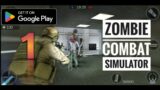 Zombie Combat Simulator-Gameplay Walktrough Part 1(Android)