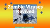 Zombie Viruses Revived – Antibiotic Shortage – More Chickens Slaughtered