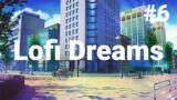 lofi hip hop Background Music Lo-Fi beats (no copyright music) “Dreams” prod. Lo Fi City #6