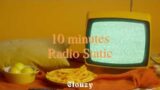 10-min Radio Static | White noise, Pink Noise, Baby soothing, Meditation, Nature sounds