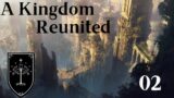 A Kingdom Reunited – Third Age Total War: Divide & Conquer v5 –  Chapter 2