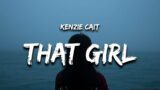 Kenzie Cait – That Girl (Lyrics)