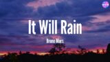 It Will Rain – Bruno Mars (Lyric Video)