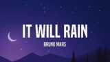 Bruno Mars – It Will Rain (Letra/Lyrics)