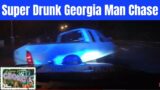 Georgia Police In Pursuit Of A Super Drunk Driver