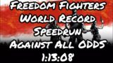 Freedom Fighters – World Record Speedrun – Maximum Difficulty (Against All Odds) – 1:13:08
