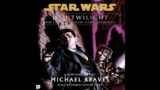 Star Wars (18 BBY): Coruscant Nights Vol  1: JEDI TWILIGHT  Part 2 (Remastered Unabridged AUDIOBOOK)
