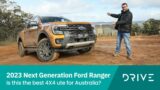 2023 Next Generation Ford Ranger | Is this the best 4X4 Ute for Australia? | Drive.com.au