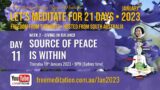 21 Day Meditation Course – Jan 2023 | DAY 11: Source of Peace is Within | Thursday 19th January 2023