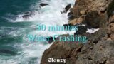 30-min Water Crashing |  | White noise, Pink Noise, Baby soothing, Meditation, Nature sounds