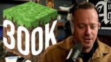 300K Subs AMA + Matt Plays Minecraft (Poorly)