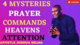 4 WAYS TO PRAY TO COMMAND HEAVENS ATTENTION IN 2023 || APOSTLE JOSHUA SELMA