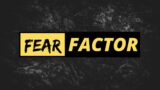 5.1.22 Fear Factor (Pastor Darrell Bucher)