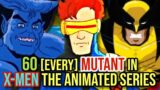 60 (All)  Mutants From X-Men The Animated Series – Explored In Detail – The Mega Marvelous List!