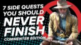 7 Side Quests You Should NEVER Complete: Commenter Edition