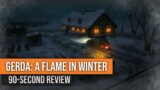 90-Second Review – Gerda: A Flame In Winter