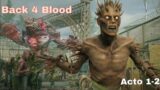 A matar zombies|Back 4 Blood|Acto 1-2