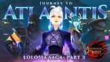 AQ3D Journey To Atlantis Part 1 |  Lolosia Part 3 Update!  —  AdventureQuest 3D