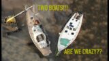 ARE WE CRAZY??? Working on TWO project boats!!!! Stepping the masts [S3-E14]