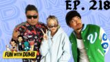 Animal Chiropractors & The Heist – Fun With Dumb – Ep. 218