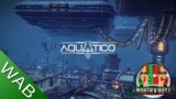 Aquatico Review – Underwater City Builder