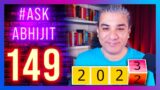 #AskAbhijit 149: Hello 2023, Ask Me Anything