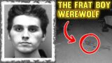 Austin Harrouff: The Frat Boy Werewolf